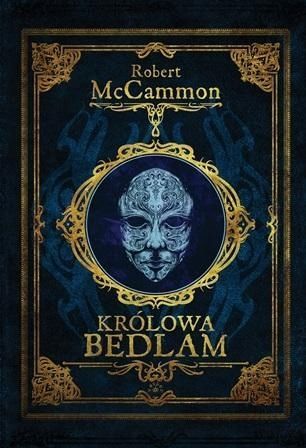 Królowa Bedlam, Robert Mccammon
