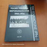 Teka edukacyjna IPN "Polskie Podziemie Niepodległościowe 1944 - 1956"