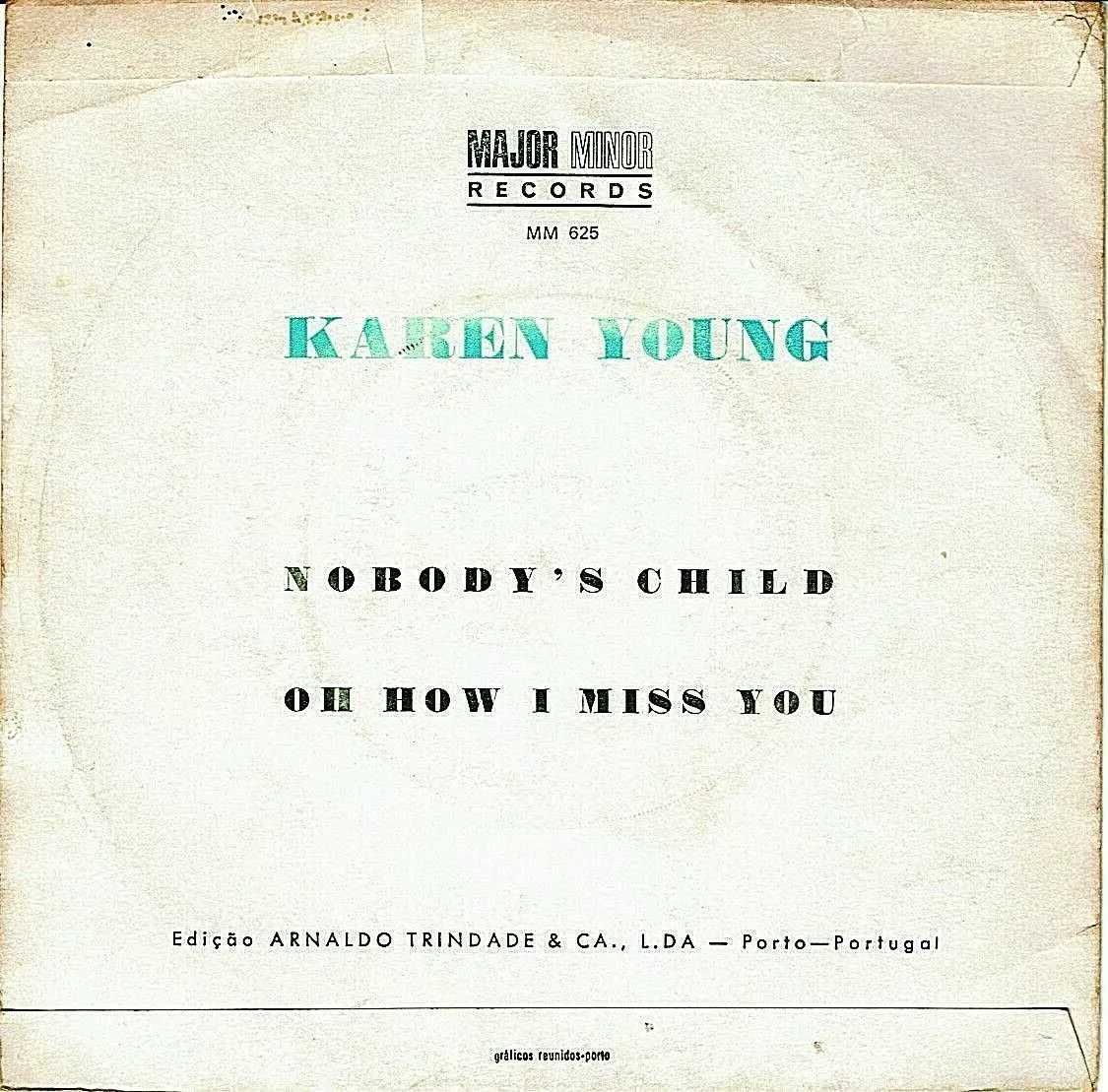 KAREN YOUNG Nobody's Child / Oh How I Miss You 7" made in Portugal