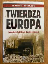 Nowa książka "Twierdza Europa" J.E.Kaufmann M.Jurga