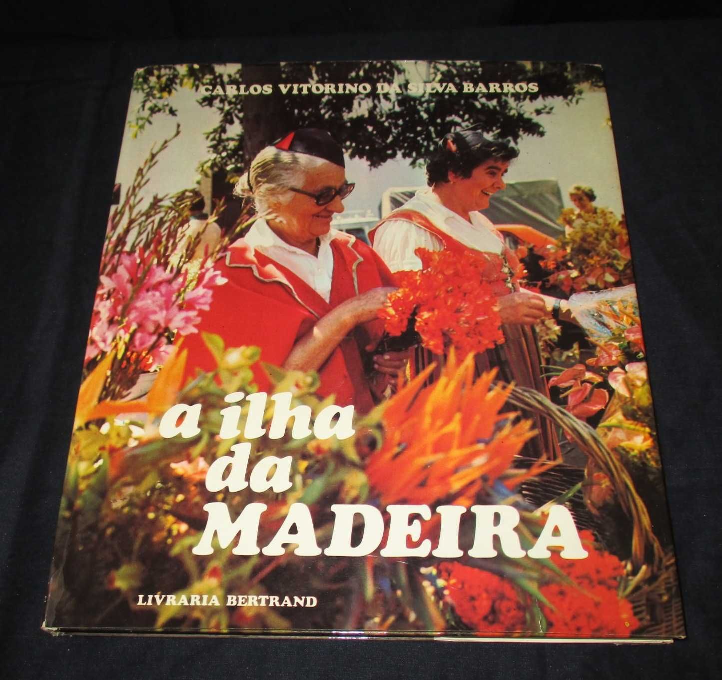 Livro A Ilha da Madeira Carlos Vitorino da Silva Barros 1980 Bertrand