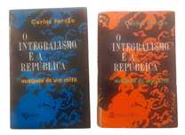 O Integralismo e a República, II Volumes, de Carlos Ferrão