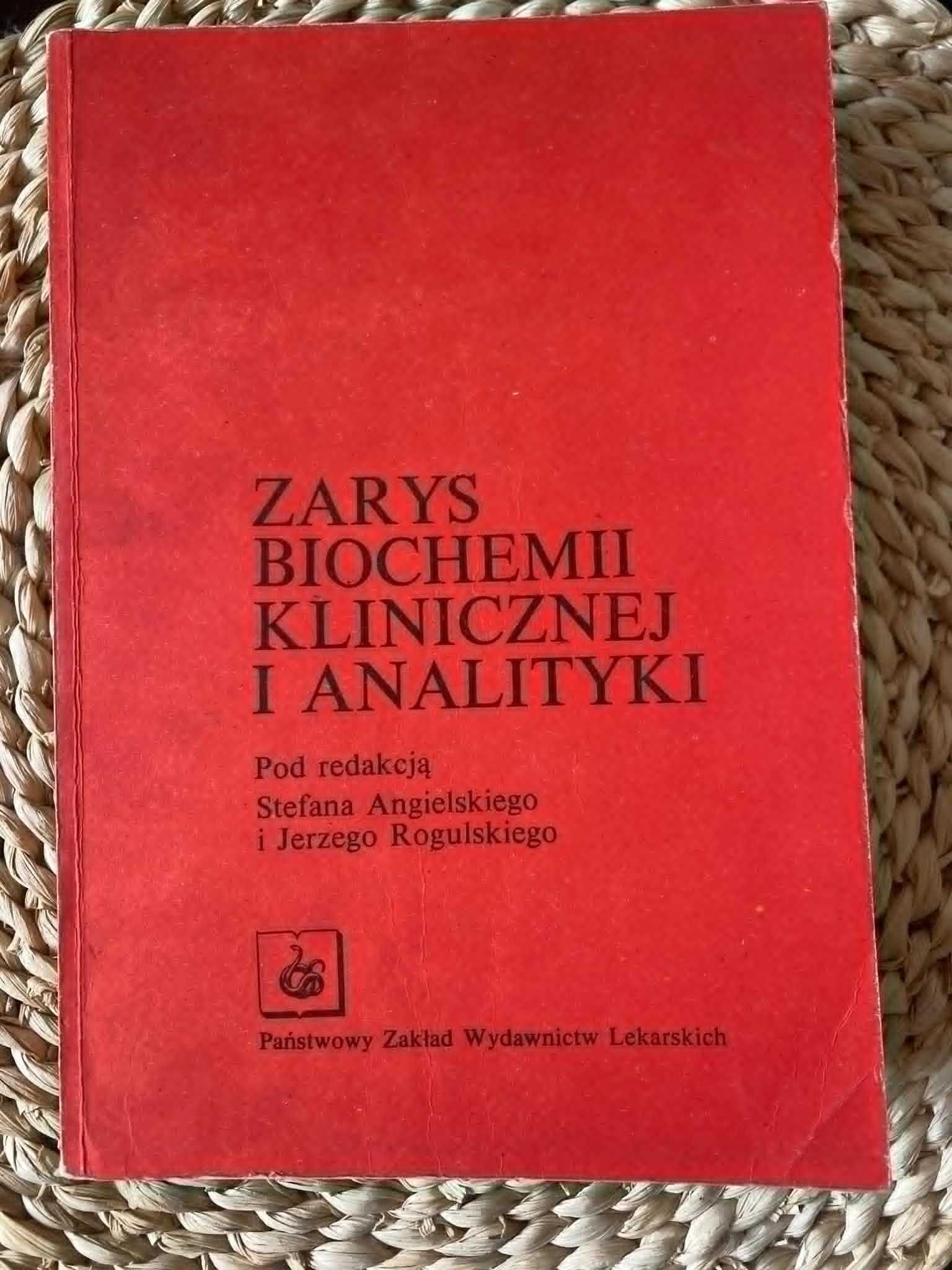 Zarys biochemii klinicznej i analityki - dla studentow medycyny