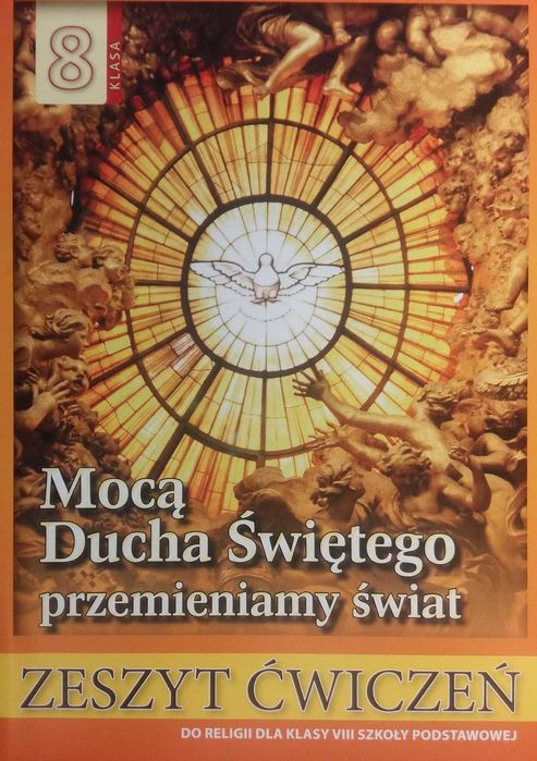 Religia 8 SP Zeszyt ćwiczeń. Mocą Ducha Świętego.. WDS
