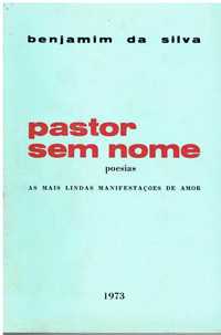 11943

Pastor sem Nome
de Benjamim da Silva / autografado