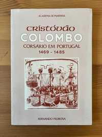 Cristóvão Colombo: Corsário em Portugal - Fernando Pedrosa - 1989