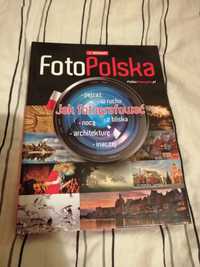 Jak fotografować FotoPolska - praca zbiorowa