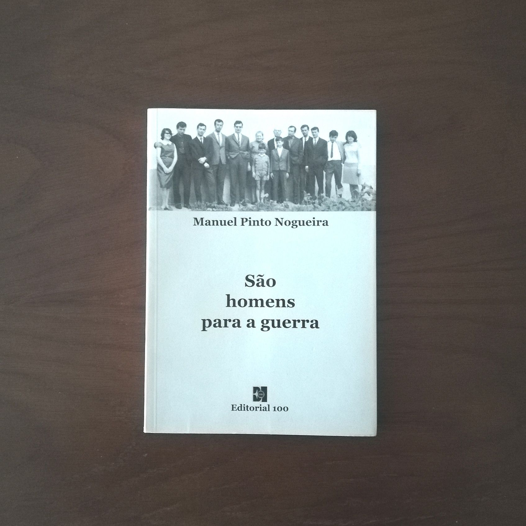 "São homens para a Guerra", de Manuel Pinto Nogueira