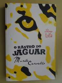 O Rastro do Jaguar de Murilo Carvalho