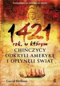 1421: rok, w którym Chińczycy odkryli Amerykę... - Gavin Menzies