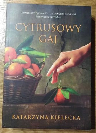 Książka "Cytrusowy gaj", Katarzyna Kielecka, NOWA!