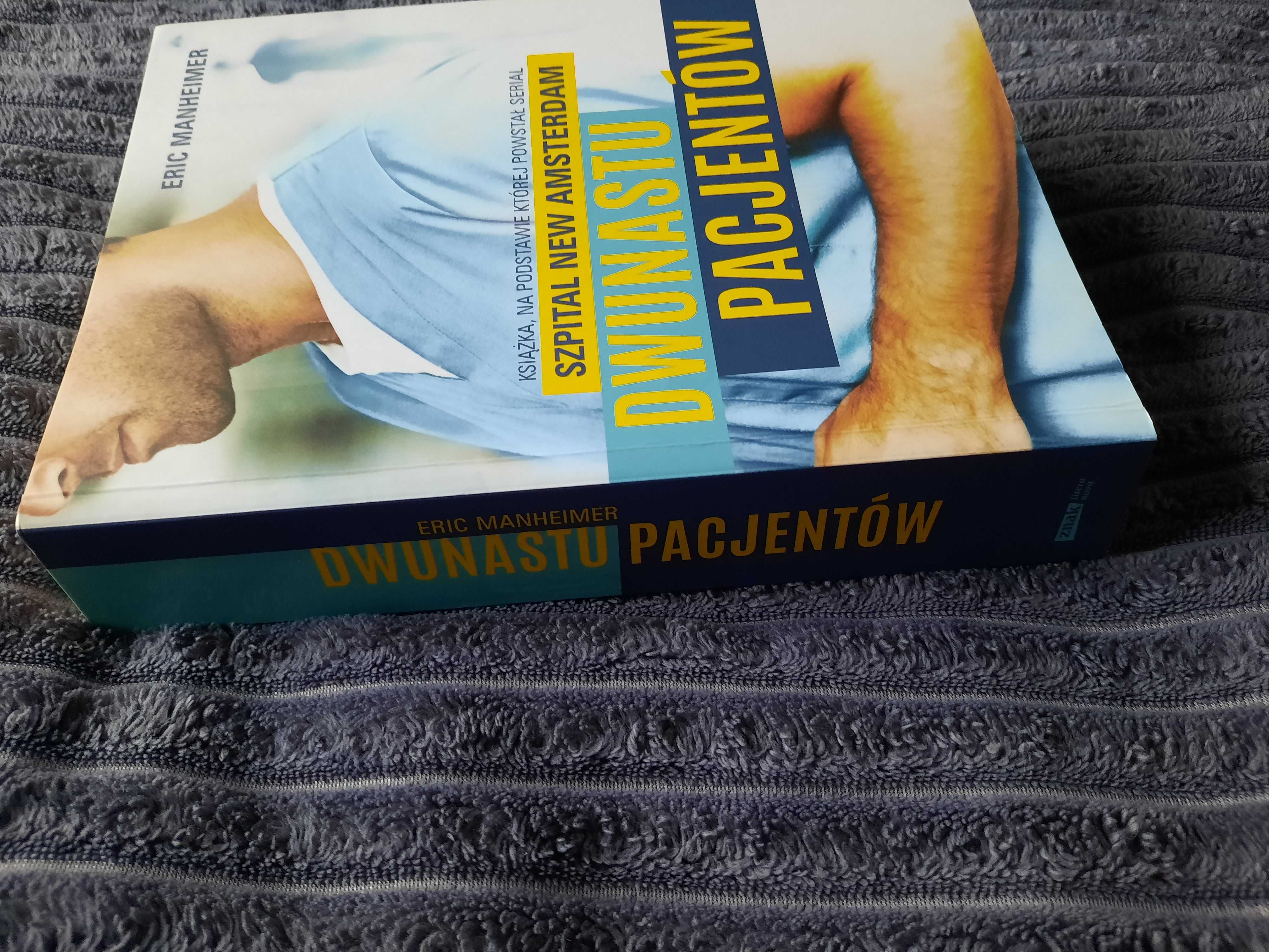 Eric Manheimer Dwunastu pacjentów- Szpital New Amsterdam