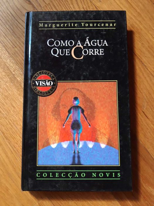 Livro "Como a Água Que Corre" de Marguerite Yourcenar