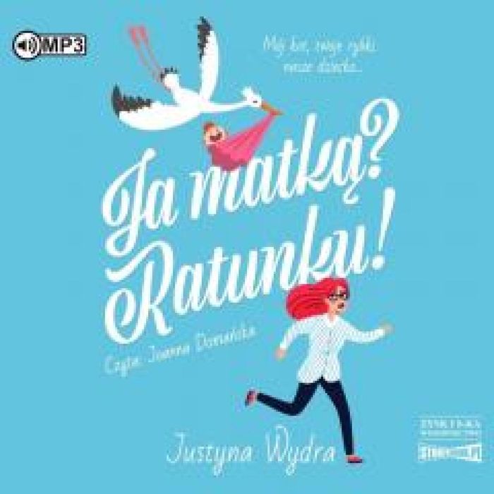 Ja matką? Ratunku! audiobook Storybox Justyna Wydramu Rok wydania: