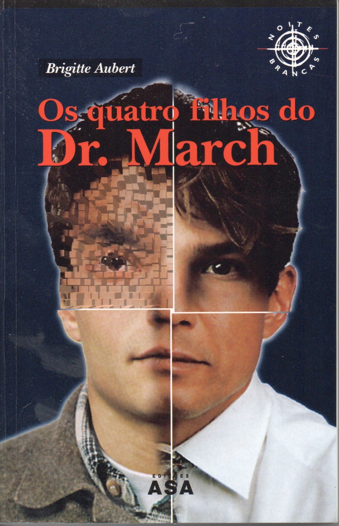"Os quatro filhos do Dr. March" de Brigitte Aubert