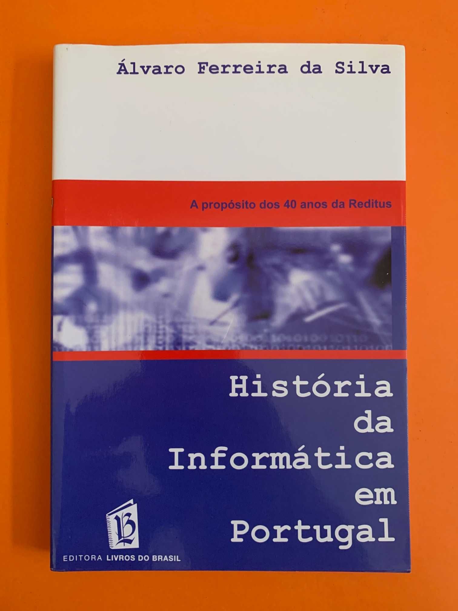 História da Informática em Portugal - Álvaro Ferreira da Silva