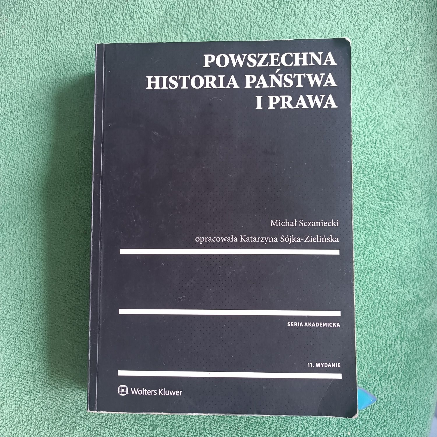 Michał Szczaniecki - "Powszechna historia państwa i prawa"