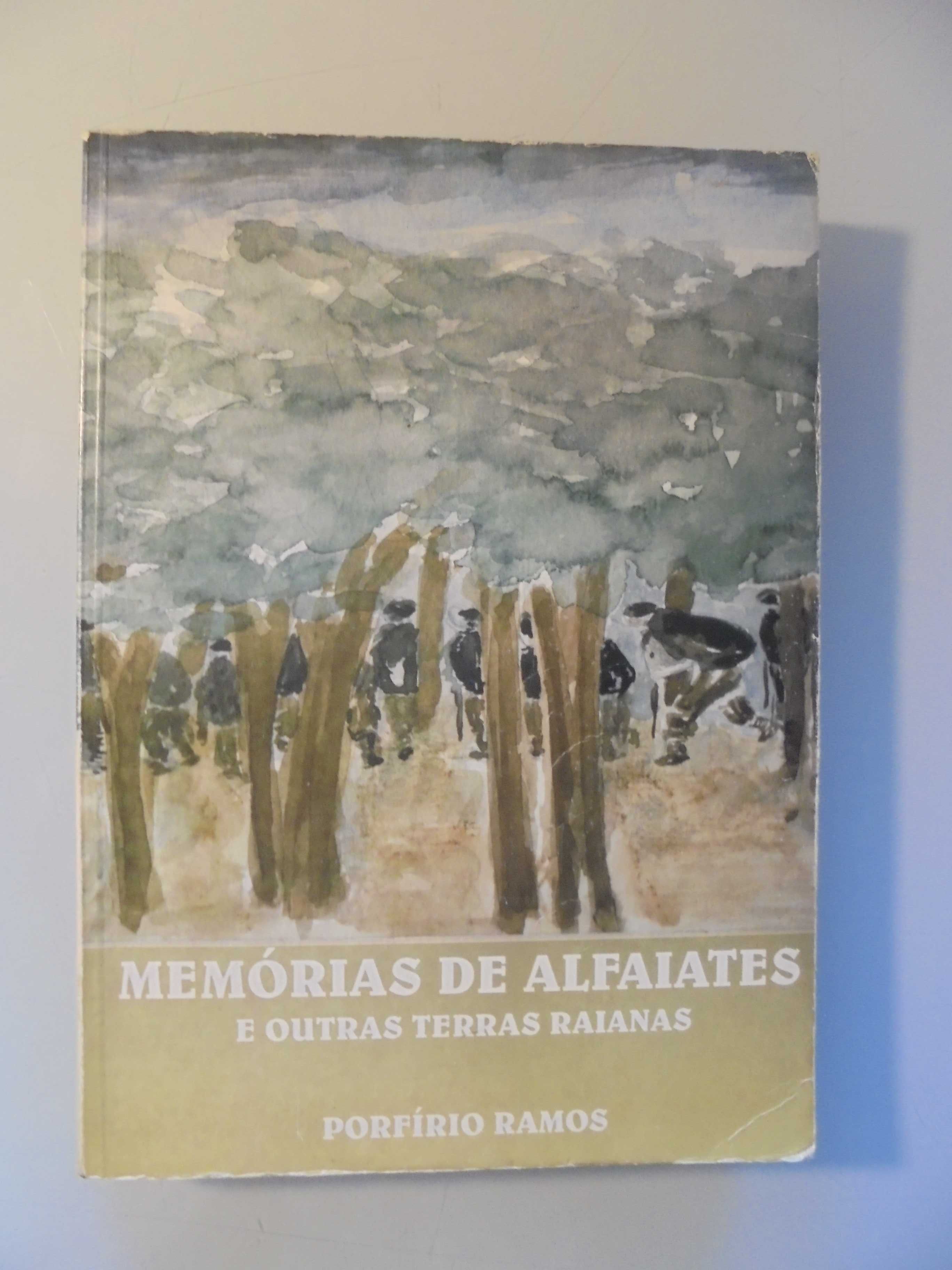 Alfaiates-Sabugal-Ramos (Porfírio);Memórias e outras Histórias Raianas