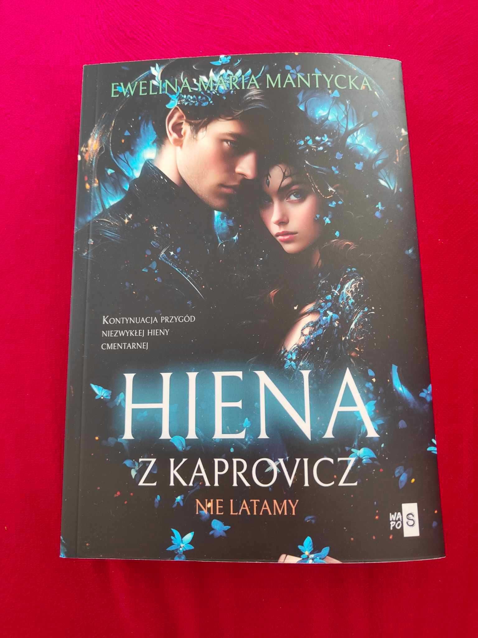 Nie latamy. Hiena z Kaprovicz. Tom 2