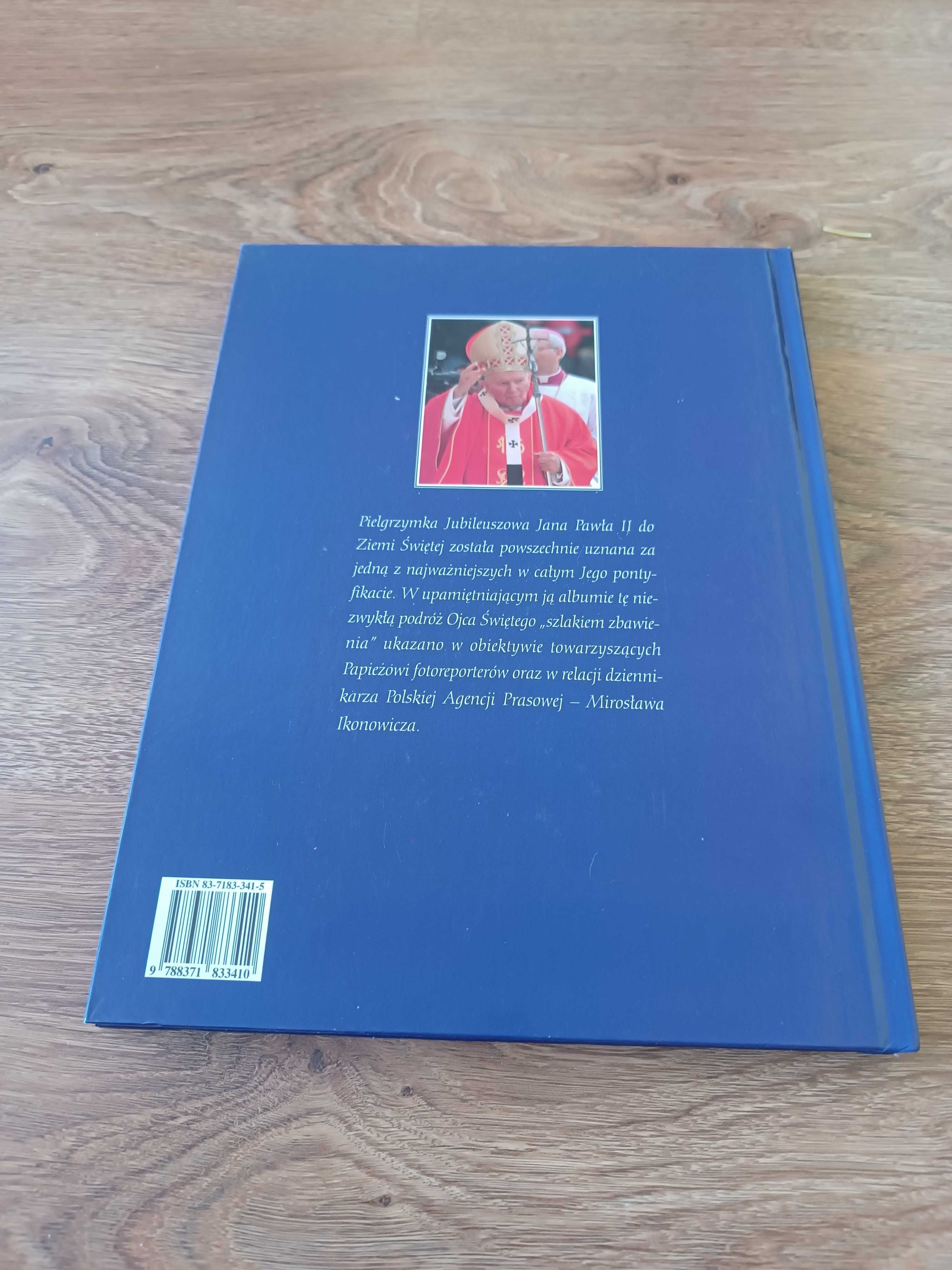 Papież w Ziemi Świętej. Pielgrzymka szlakiem zbawienia