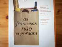 As Francesas Não Engordam - Mireille Guiliano - Livro