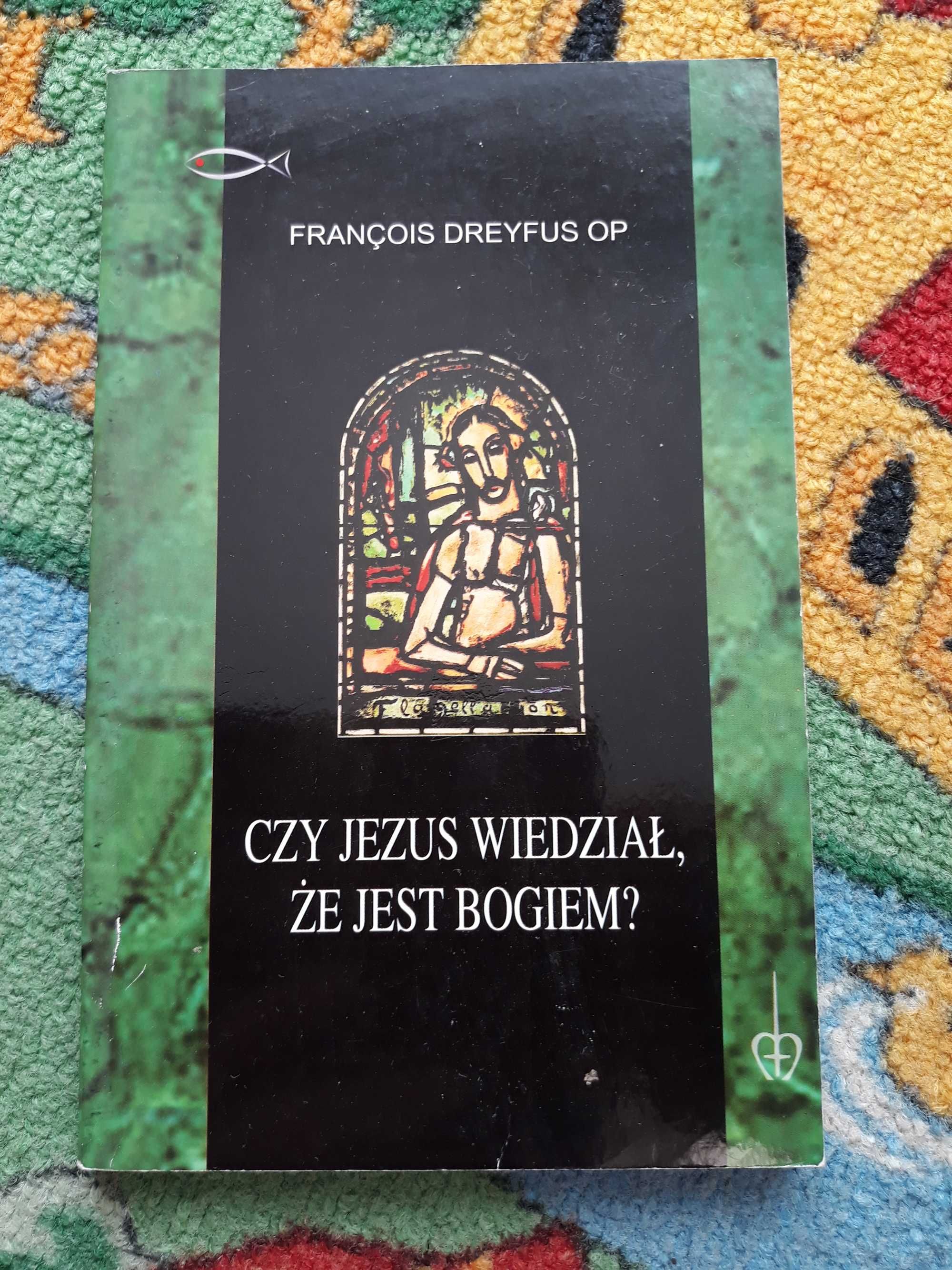 Czy Jezus wiedział, że jest Bogiem - Dreyfus