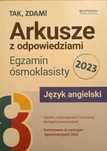 Tak, zdam Arkusze z odpowiedziami egzamin 8-klasisty język angielski