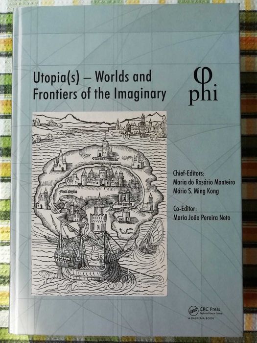 Utopia(s) - Worlds and Frontiers of the Imaginary - phi