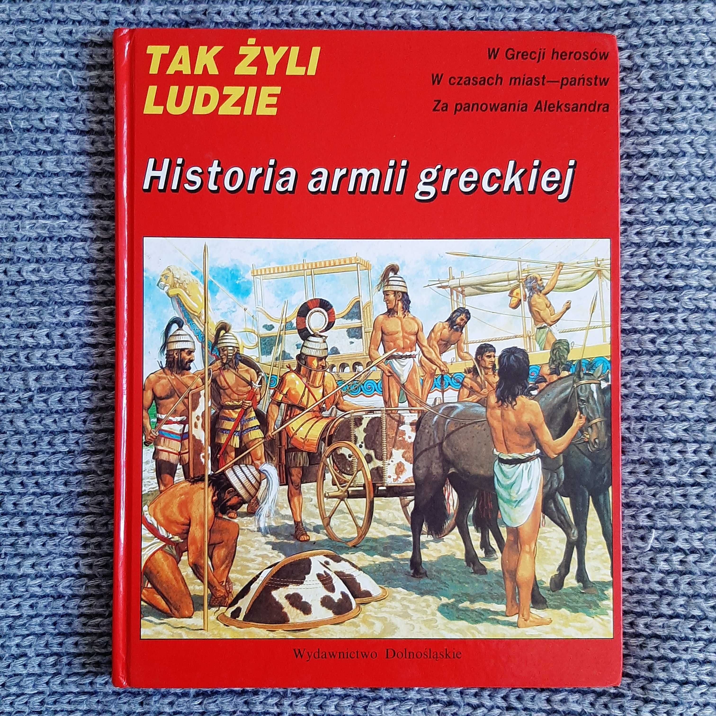 Tak żyli Ludzie - Historia armii greckiej
