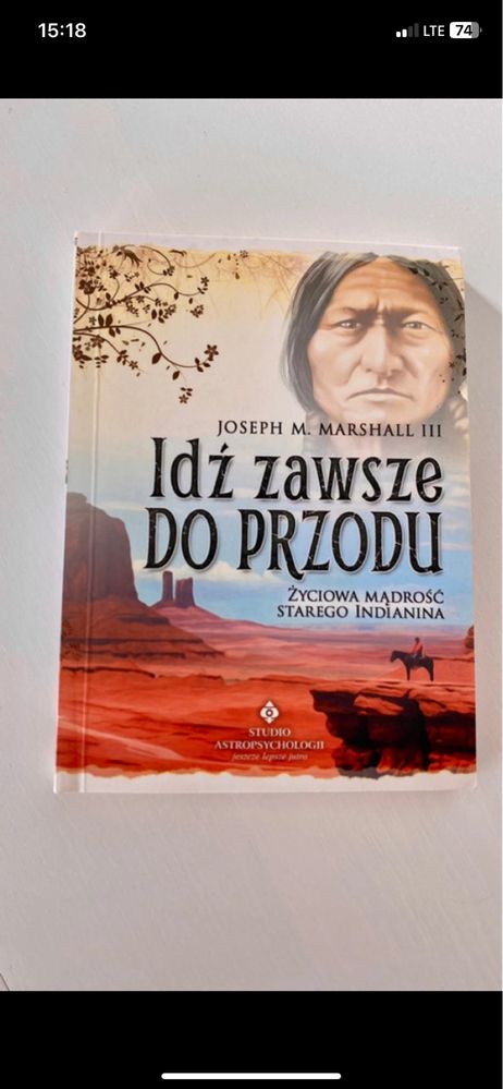 Idź zawsze do przodu Joseph M.Marshall III