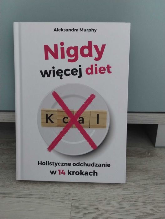 książka p.t. " Nigdy więcej diet " Nowa