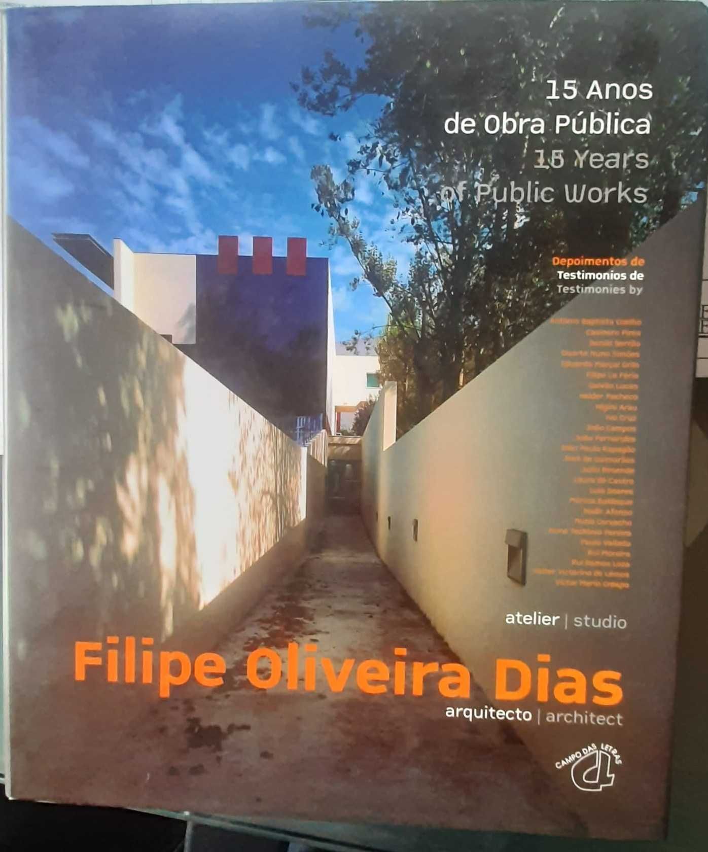 Filipe Oliveira Dias – 15 anos de obra pública
