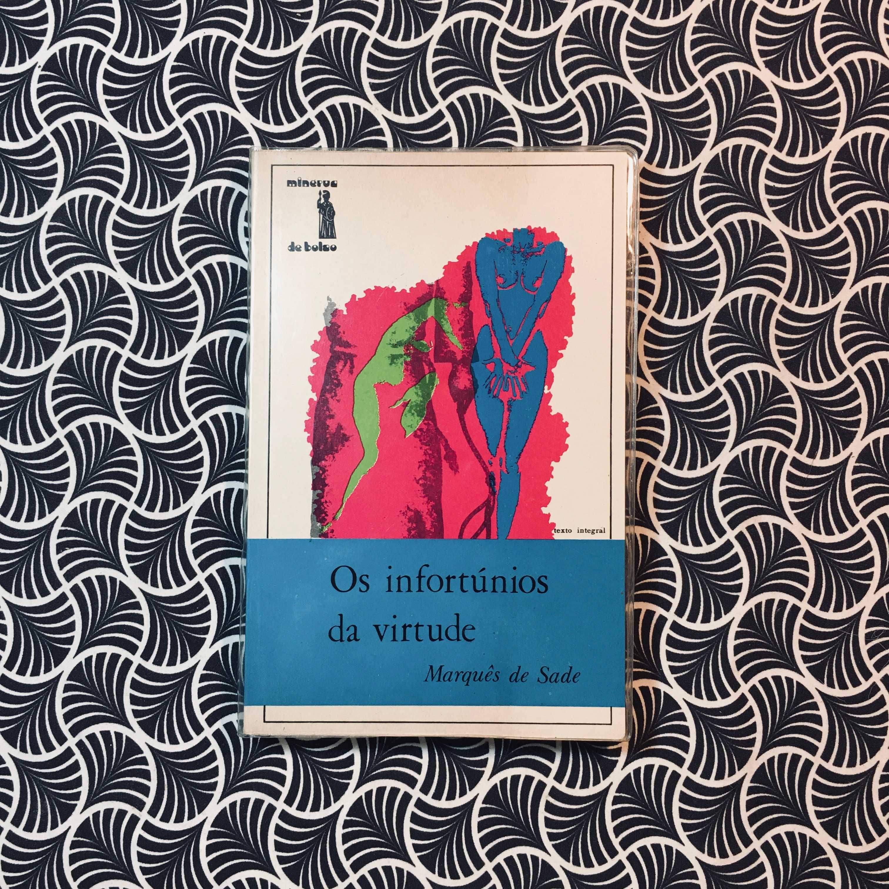 Os Infortúnios da Virtude - Marquês de Sade