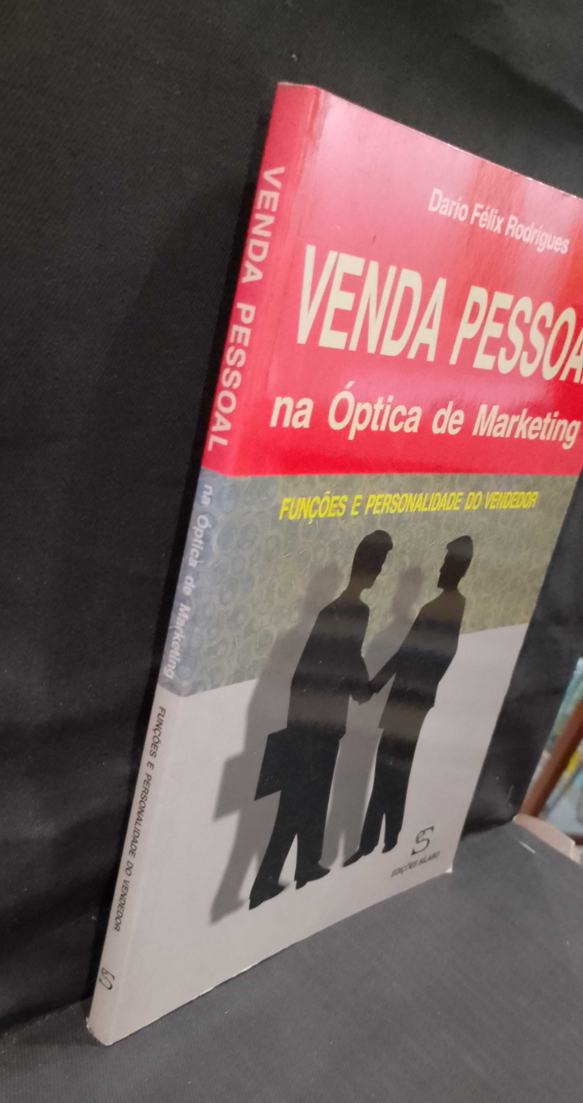 Venda Pessoal na Óptica de Marketing - Dario Félix Rodrigues
