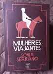 Mulheres Viajantes - Sónia Serrano