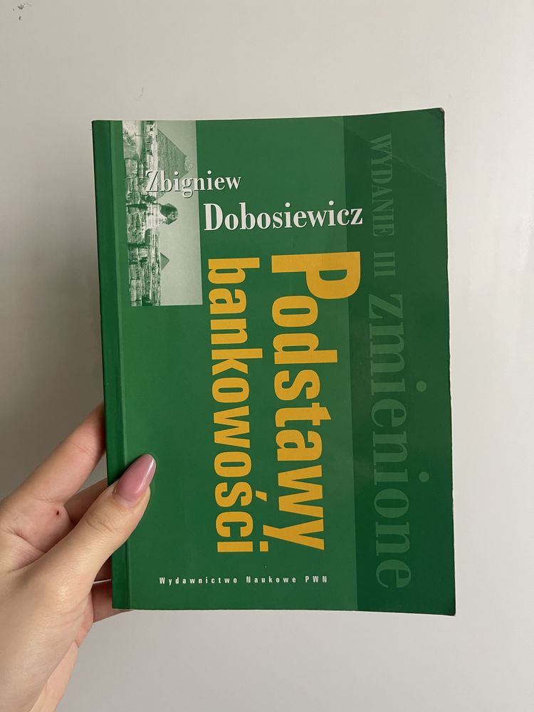 Podstawy bankowości Zbigniew Dobosiewicz