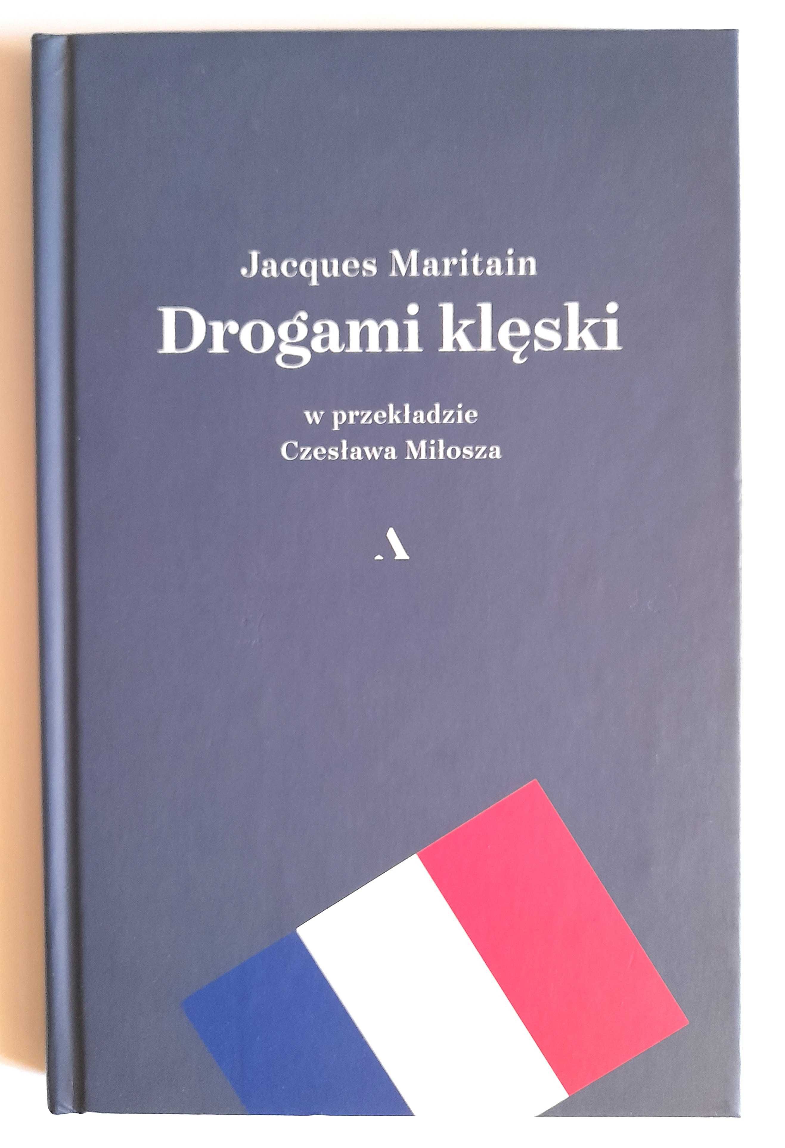 DROGAMI KLĘSKI - Jacques Maritain