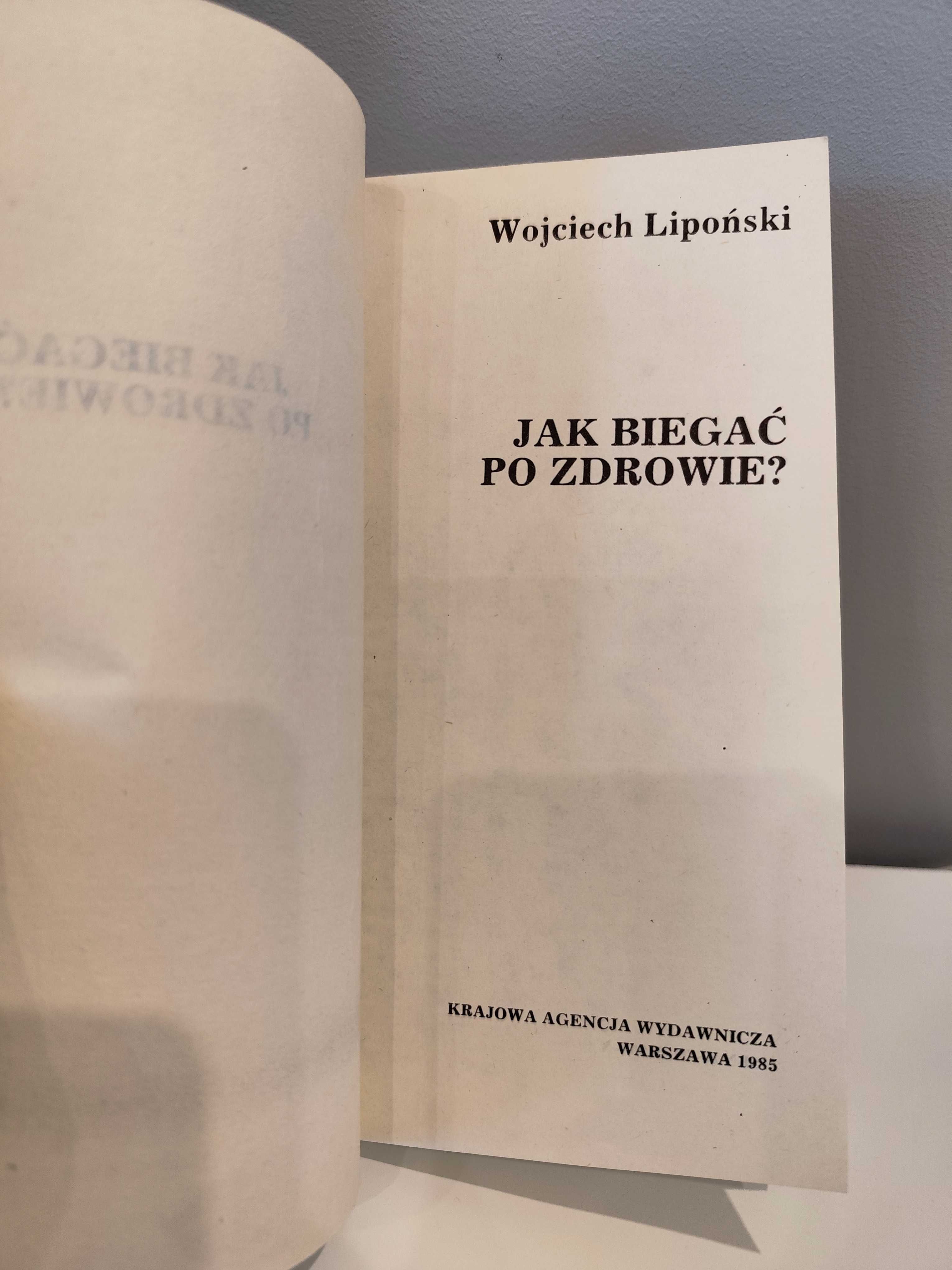 Jak biegać po zdrowie - Wojciech Lipoński