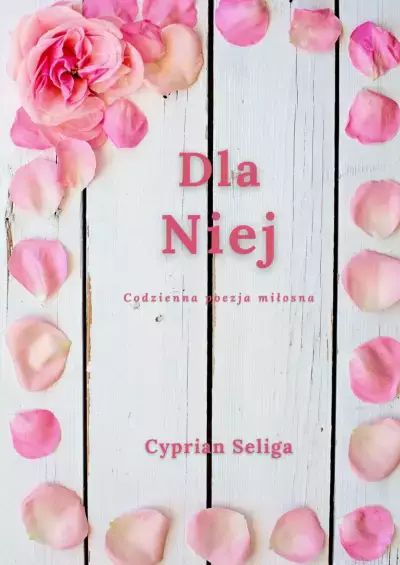 Dla Niej Cyprian Seliga Nowa