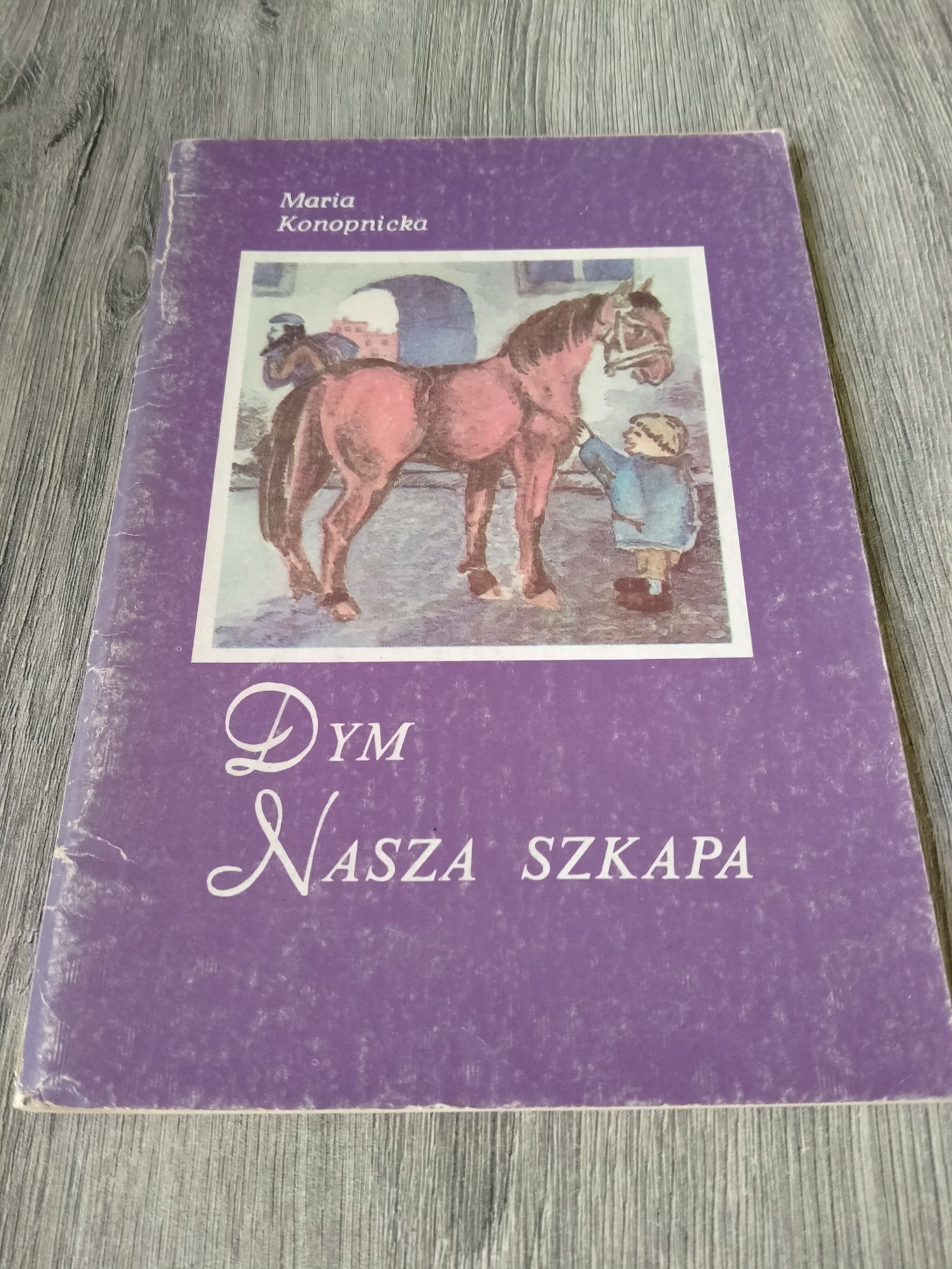 Maria Konopnicka Nasza szkapa Dym