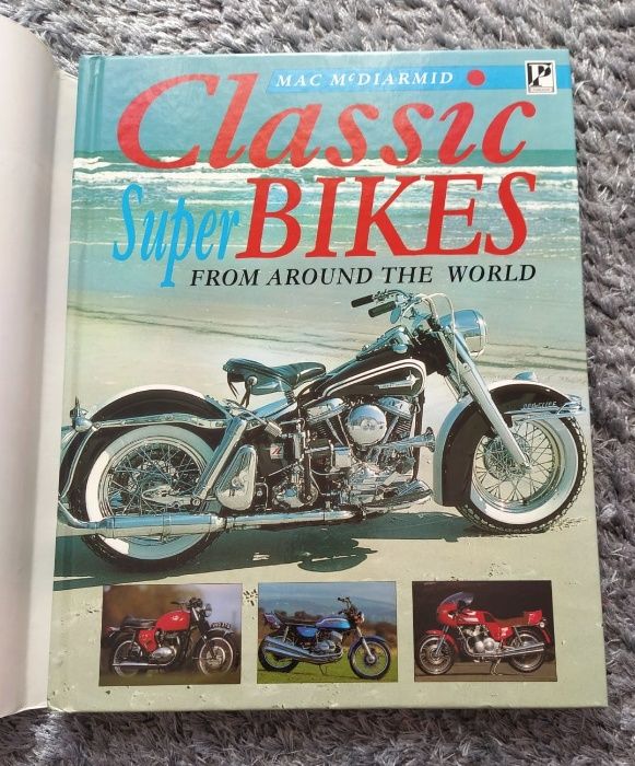 Classic SuperBikes From Around the World, by Mac McDiarmid