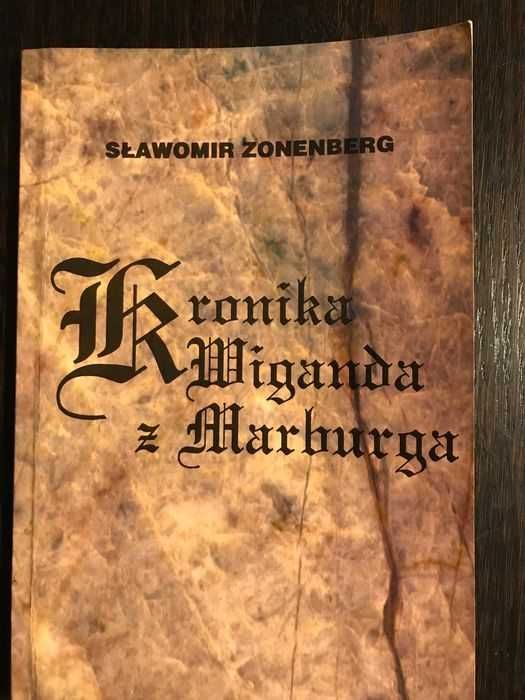 Kronika Wiganda z Marburga - S. Zonenberg