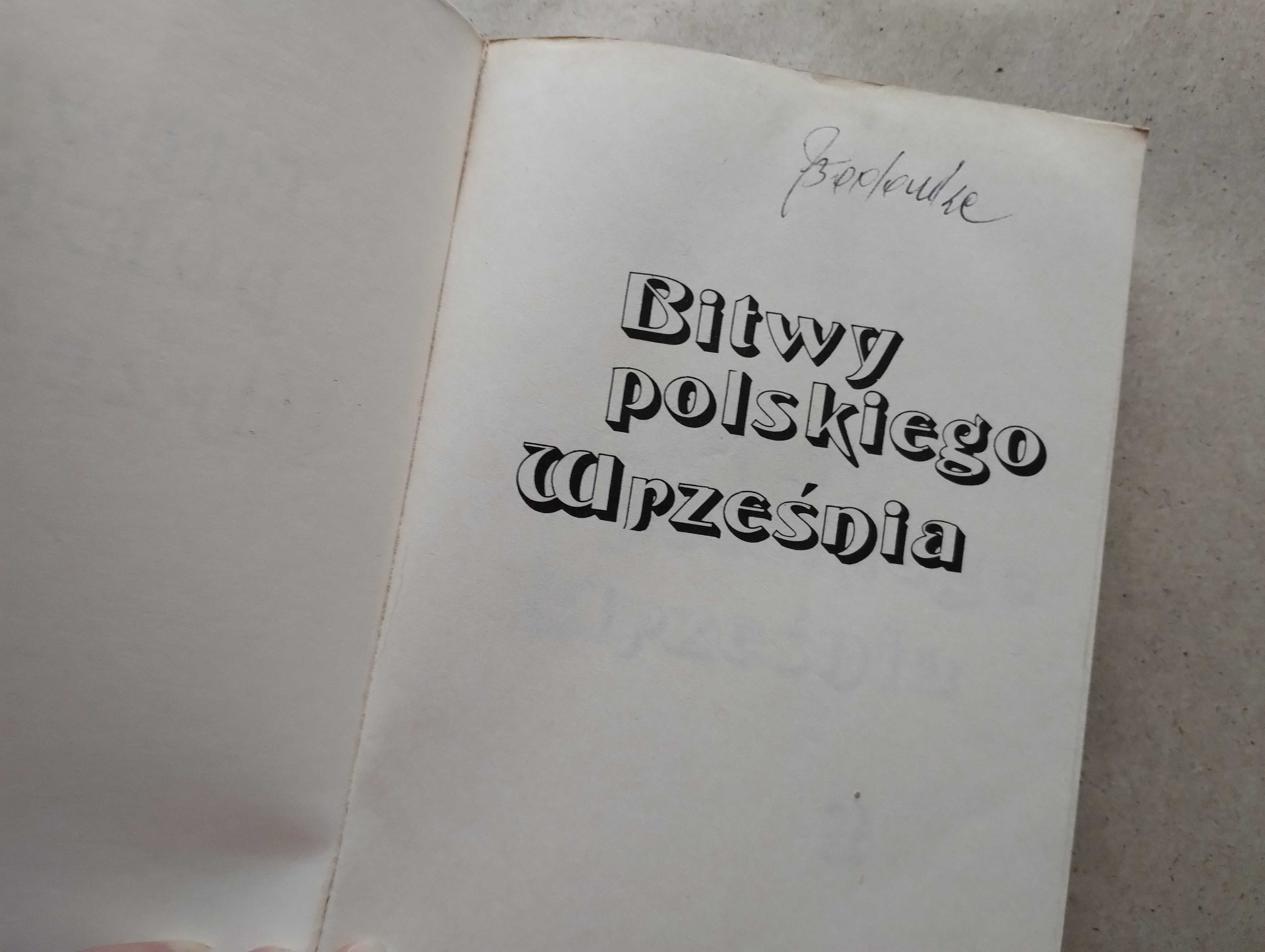"Bitwy polskiego Września" A. Zawilski tom 1-2
