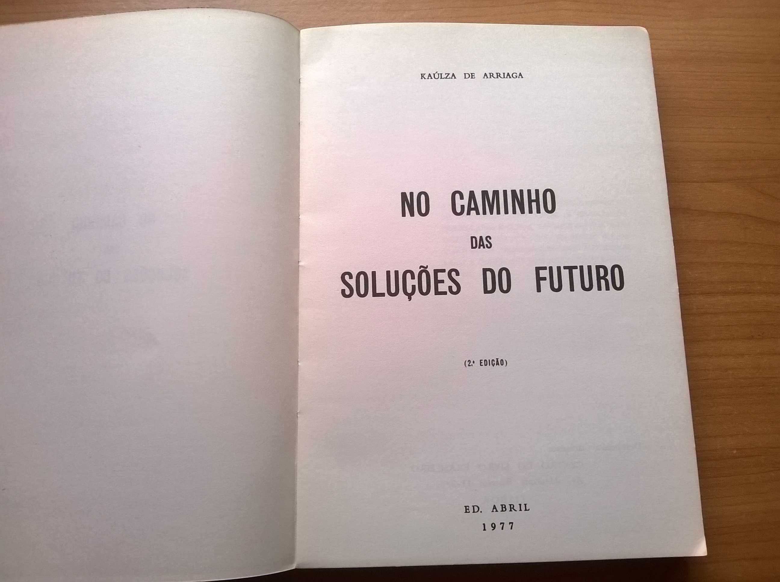 No Caminho das Soluções do Futuro (2.ª ed.) - Kaúlza de Arriaga