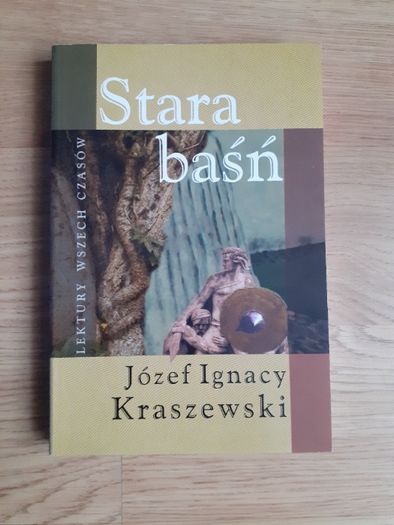 „Stara baśń” Józef Ignacy Kraszewski, Kolekcja "Lektury wszech czasów"