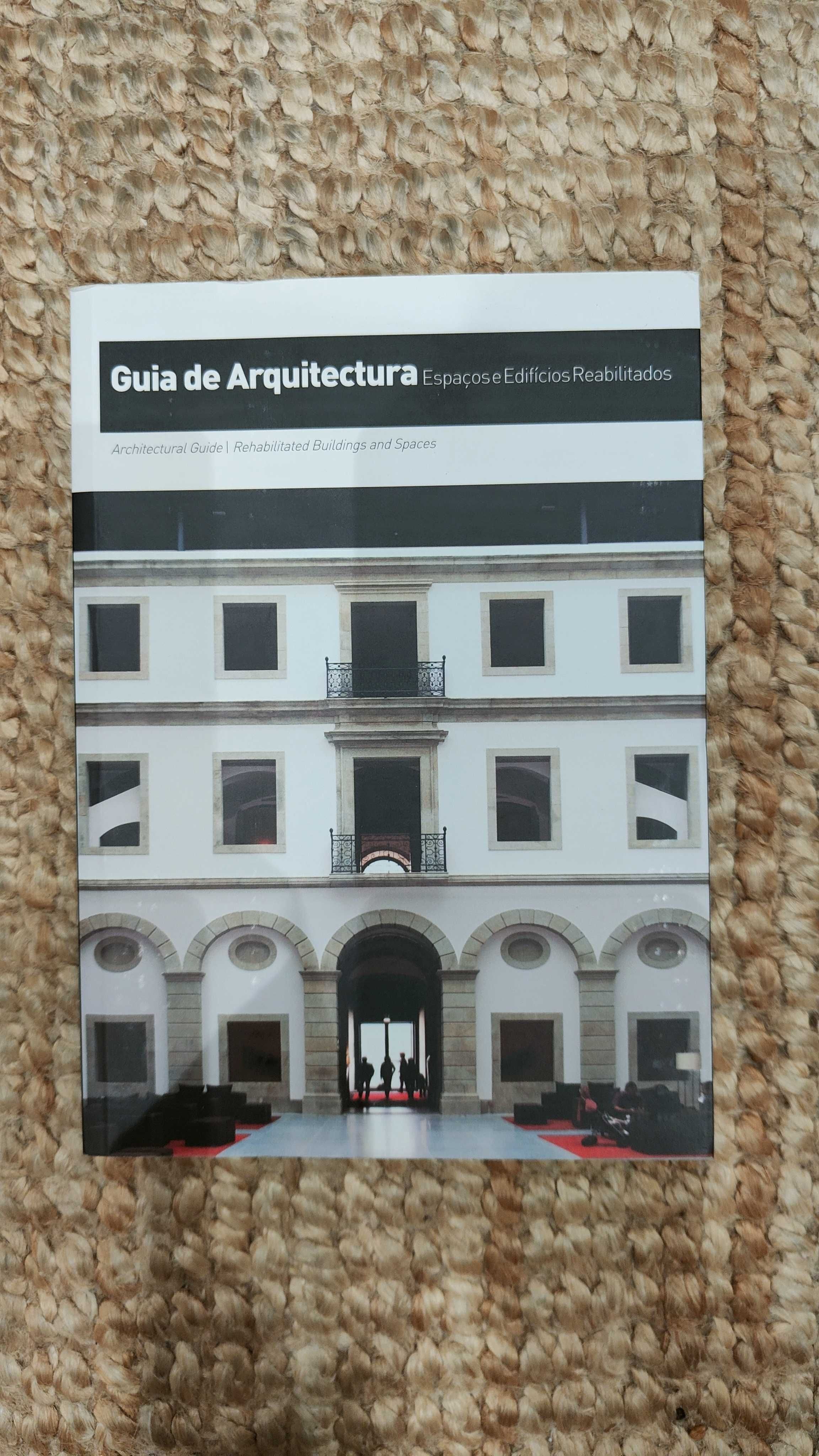 Guia de Arquitectura- Espaços e Edifícios Reabilitados