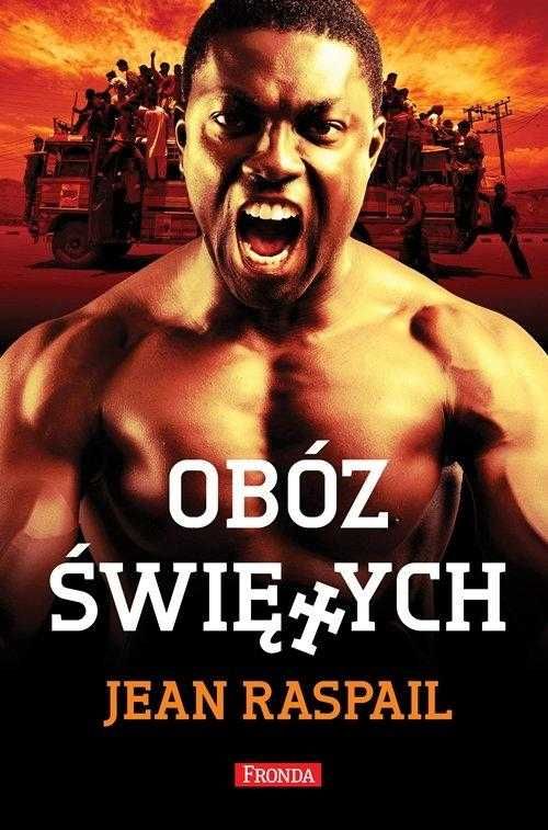 Obóz świętych Jean Raspail nowa