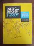 Portugal Europeu. E agora?
