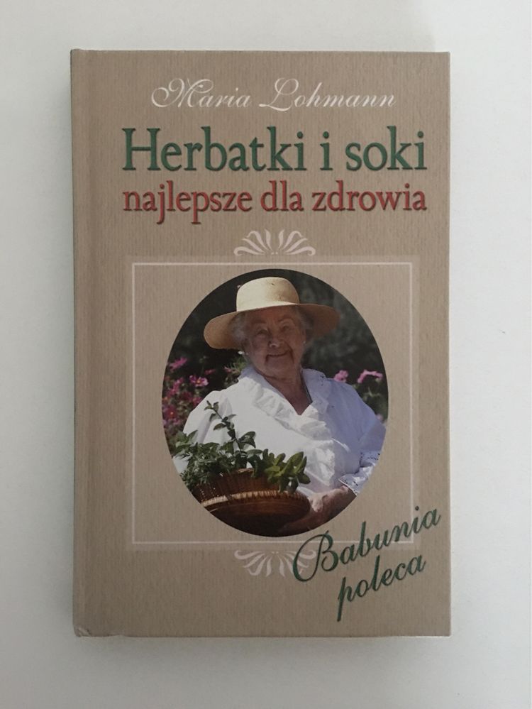 Ksiazka herbatki i soki najlepsze dla zdrowia NOWA