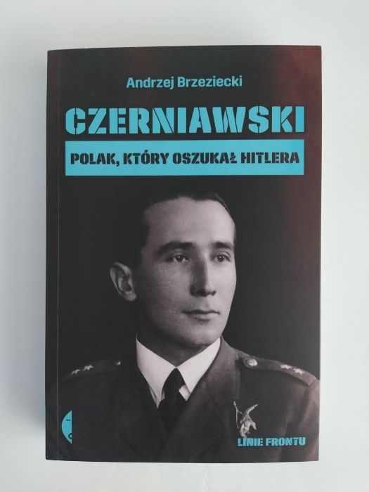 Czerniawski Polak, który oszukał Hitlera Brzeziecki, nowa z dedykacją